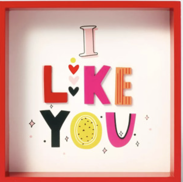 I Like You sign